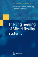 The Engineering of Mixed Reality Systems