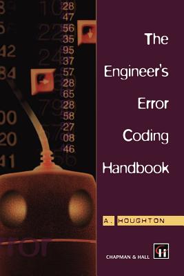The Engineer's Error Coding Handbook - Houghton, A