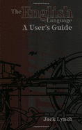The English Language: A User's Guide