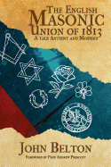 The English Masonic Union of 1813