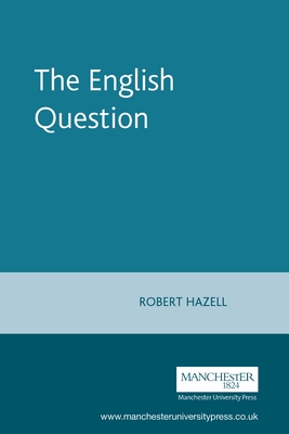 The English Question - Hazell, Robert (Editor)