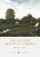 The English Rococo Garden