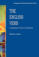 The English Verb: An Exploration of Structure and Meaning