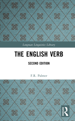 The English Verb - Palmer, F.R.