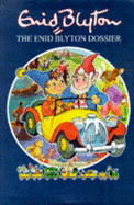The Enid Blyton Dossier