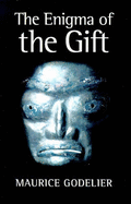 The Enigma of the Gift