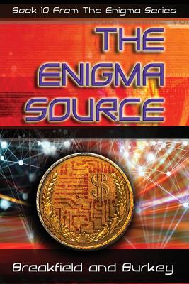 The Enigma Source - Breakfield, Charles V, and Burkey, Roxanne E