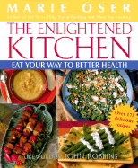 The Enlightened Kitchen: Eat Your Way to Better Health