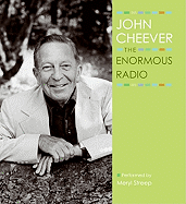 The Enormous Radio - Cheever, John