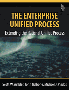 The Enterprise Unified Process: Extending the Rational Unified Process