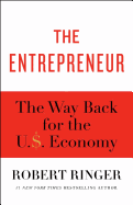 The Entrepreneur: The Way Back for the U.S. Economy