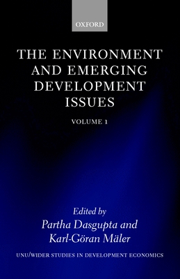 The Environment and Emerging Development Issues: Volume 1 - Dasgupta, Partha (Editor), and M�ler, Karl-G�ran (Editor)