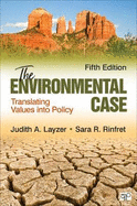 The Environmental Case: Translating Values Into Policy