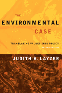 The Environmental Case: Translating Values Into Policy