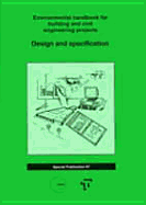 The Environmental Handbooks for Building and Civil Engineering: Vol 1. Design and Specification