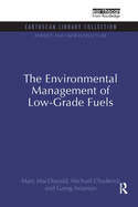 The Environmental Management of Low-grade Fuels