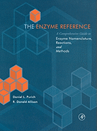 The Enzyme Reference: A Comprehensive Guidebook to Enzyme Nomenclature, Reactions, and Methods