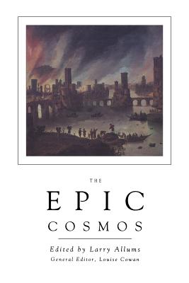 The Epic Cosmos - Allums, Larry (Editor), and Cowan, Louise (Editor)
