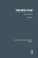 The Epic Film: Myth and History