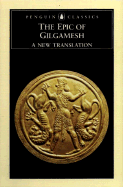 The Epic of Gilgamesh: A New Translation