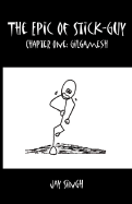The Epic of Stick-Guy: Chapter One - Gilgamesh
