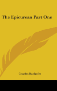 The Epicurean Part One