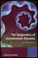 The Epigenetics of Autoimmune Diseases