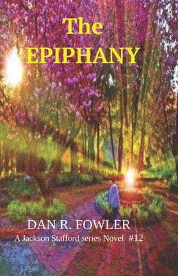 The Epiphany - Fowler, Dan R
