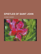 The Epistles of Saint John