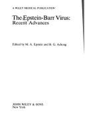 The Epstein-Barr Virus: Recent Advances