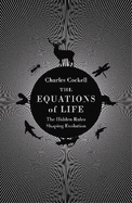 The Equations of Life: The Hidden Rules Shaping Evolution