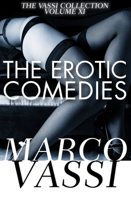 The Erotic Comedies - Vassi, Marco