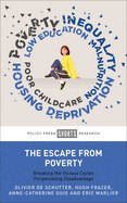 The Escape from Poverty: Breaking the Vicious Cycles Perpetuating Disadvantage