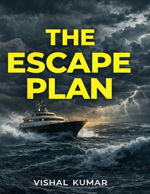 The Escape Plan - Kumar, Vishal