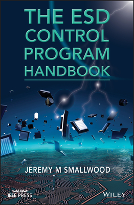 The ESD Control Program Handbook - Smallwood, Jeremy M.