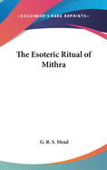 The Esoteric Ritual of Mithra