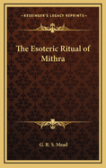 The Esoteric Ritual of Mithra