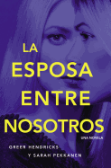 The Esposa Entre Nosotros