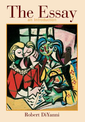 The Essay: An Introduction - DiYanni, Robert