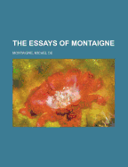 The Essays of Montaigne