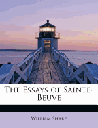 The Essays of Sainte-Beuve