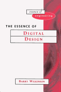 The Essence of Digital Design