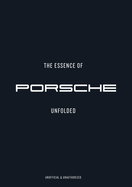 The Essence of Porsche 911: Unfolded