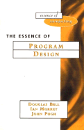 The Essence of Program Design