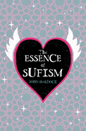 The Essence of Sufism