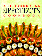The Essential Appetizers Cookbook