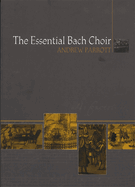 The Essential Bach Choir