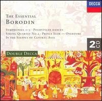 The Essential Borodin - Borodin Quartet; Nicolai Ghiaurov (bass); Zlatina Ghiaurov (piano); London Symphony Chorus (choir, chorus)