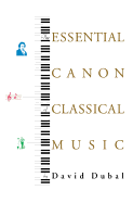 The Essential Canon of Classical Music
