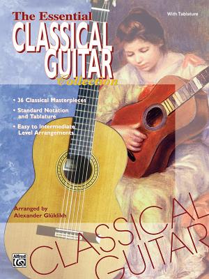 The Essential Classical Guitar Collection - Gluklikh, Alexander